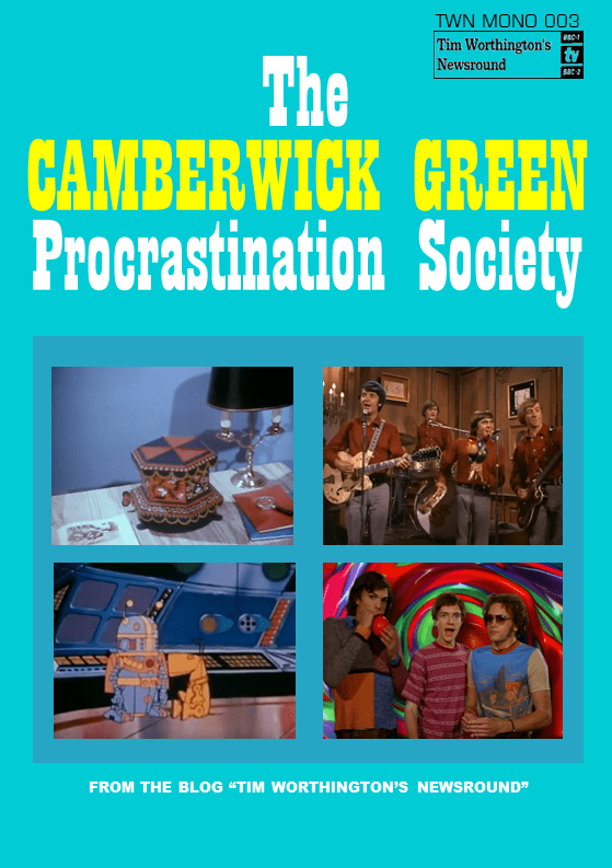 The Camberwick Green Procrastination Society by Tim Worthington