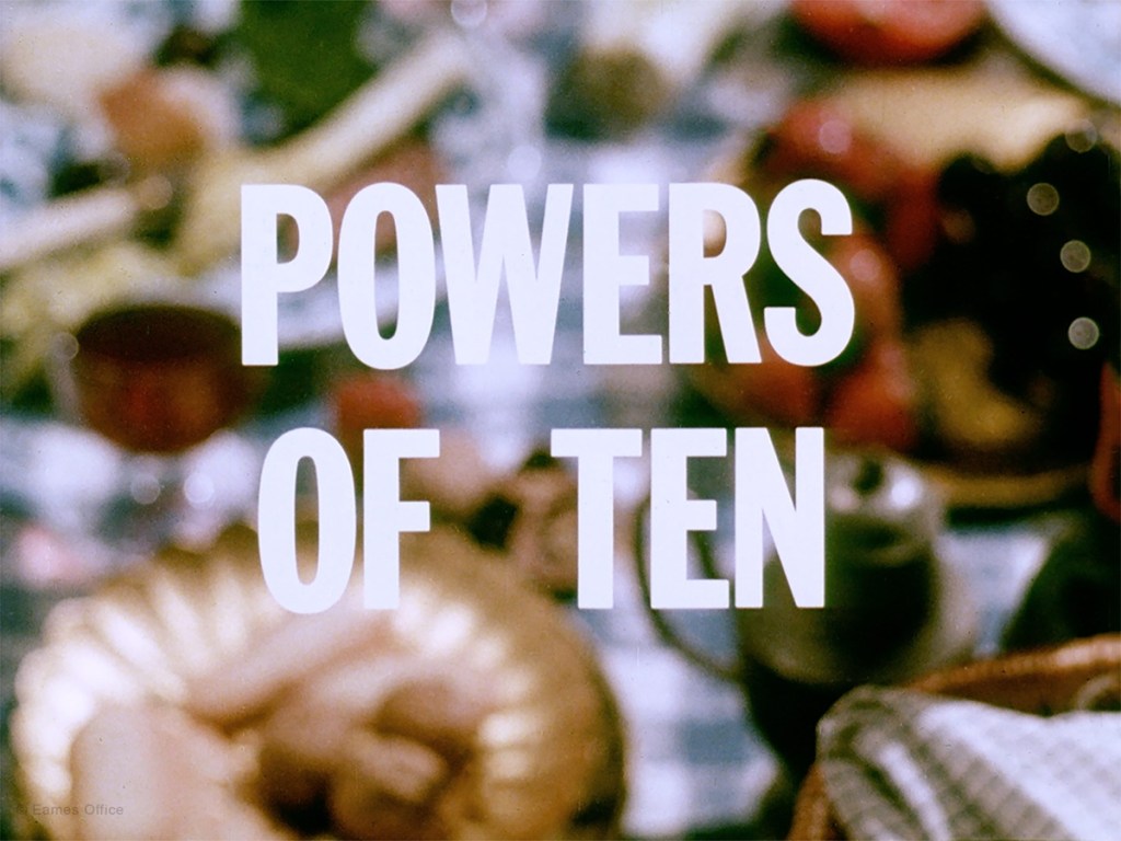 Powers Of Ten (1977) - listen to Will Maclean and Tim Worthington talking about it in Looks Unfamiliar.