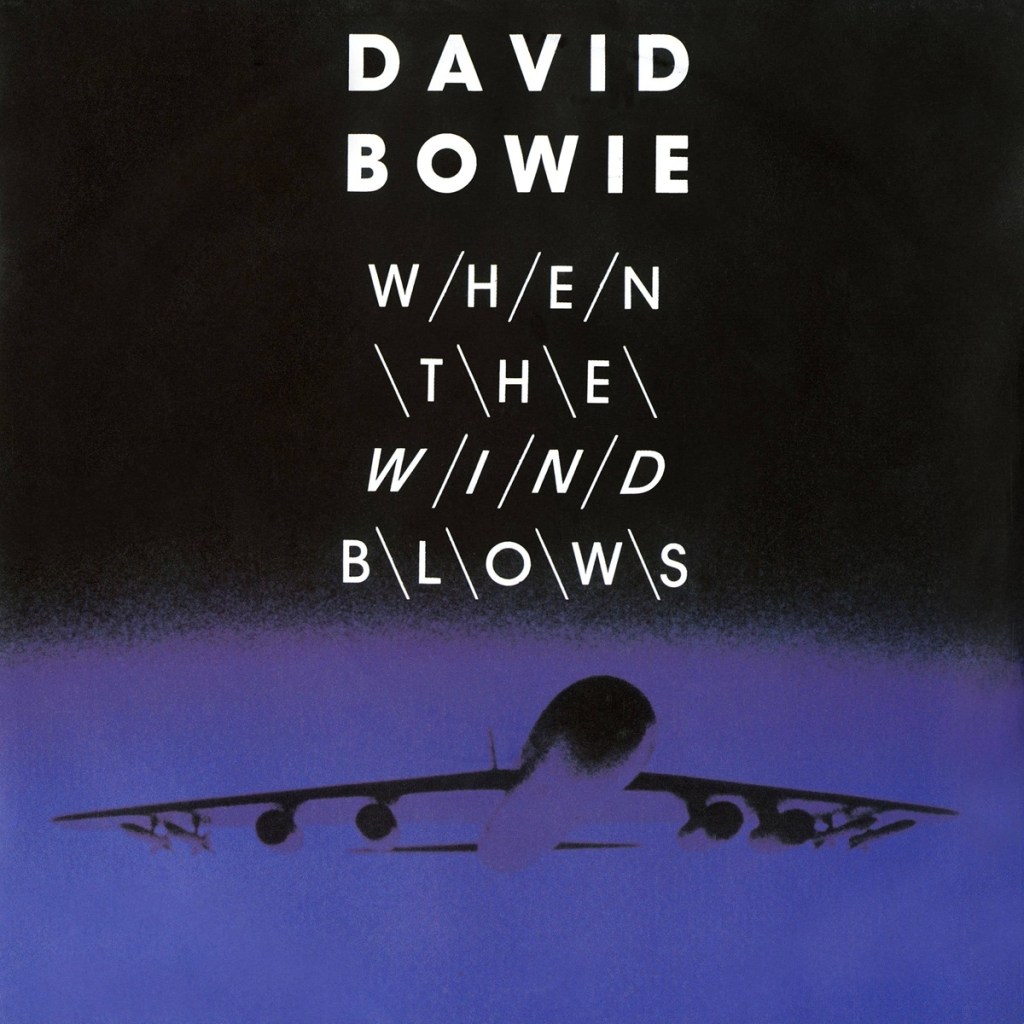 When The Wind Blows by David Bowie (Virgin, 1986) - listen to James Gent and Tim Worthington talking about it in Looks Unfamiliar.