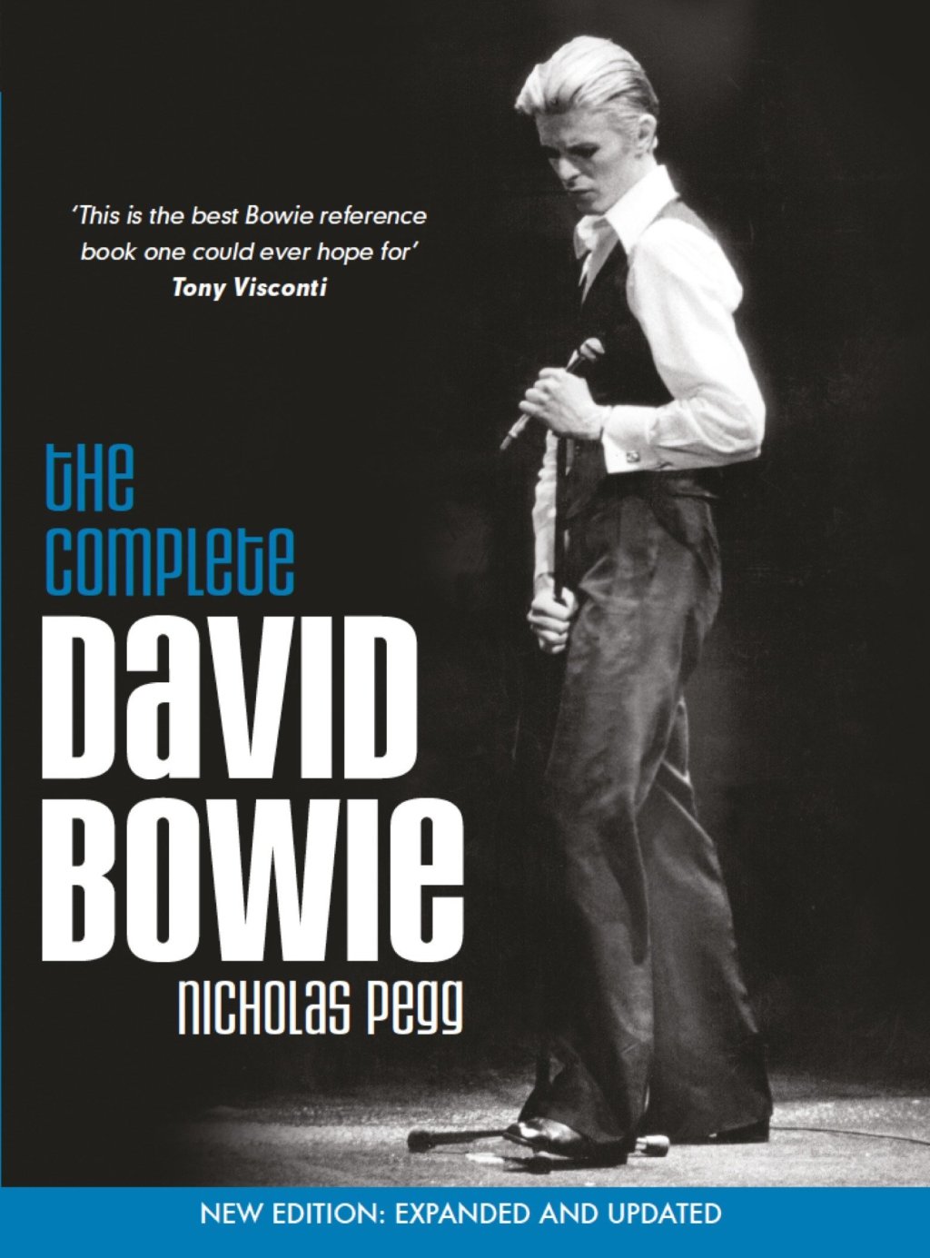 The Complete David Bowie by Nicholas Pegg (Titan Books, Various Editions).