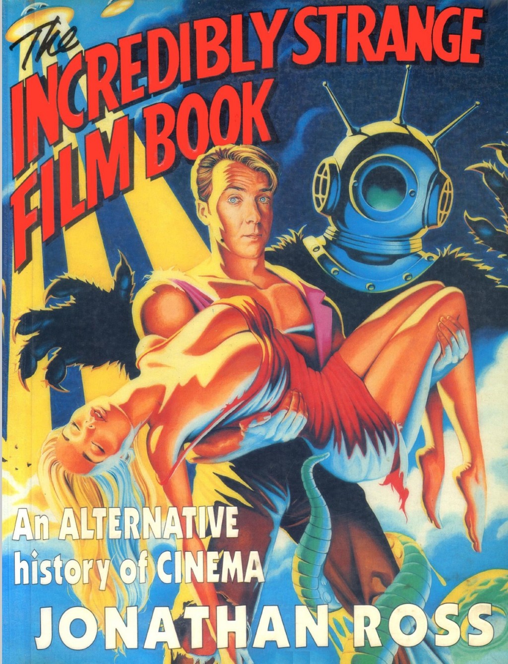 The Incredibly Strange Film Book by Jonathan Ross (Simon & Schuster, 1993).