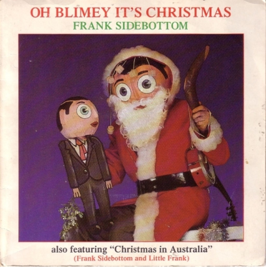 Oh Blimey It's Christmas by Frank Sidebottom (Zonophone, 1985) - listen to Stephen O'Brien and Tim Worthington talking about it on Looks Unfamiliar.