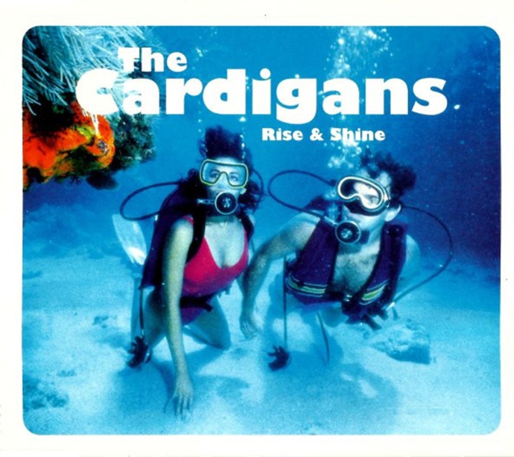 Rise And Shine by The Cardigans (Trampolene, 1995),