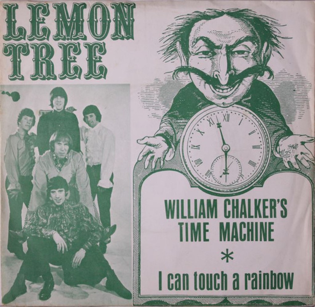 William Chalker's Time Machine by The Lemon Tree (Parlophone, 1967).