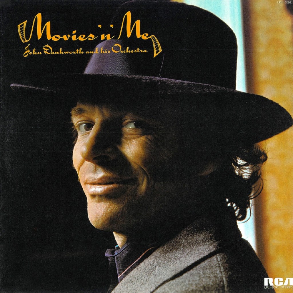 Movies'n'Me by Johnny Dankworth (RCA, 1974).