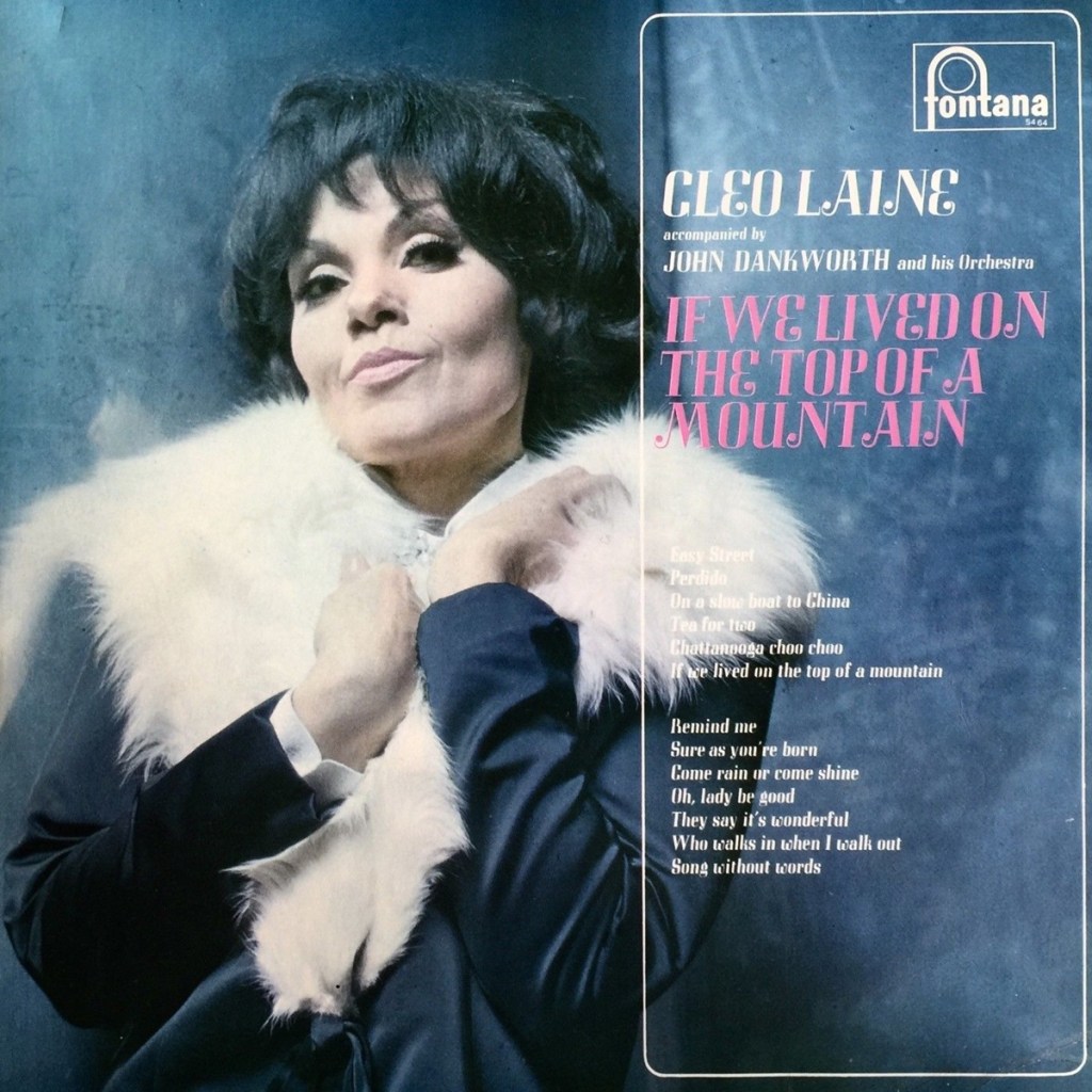 If We Lived On The Top Of A Mountain by Cleo Laine (Fontana, 1968).