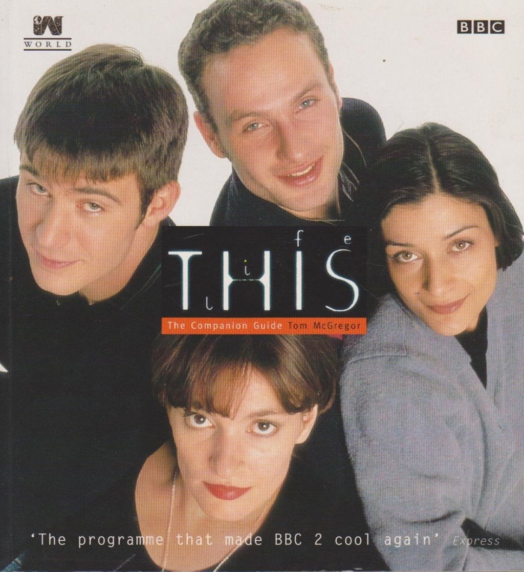 This Life - The Companion Guide by Tom McGregor (World, 1997).