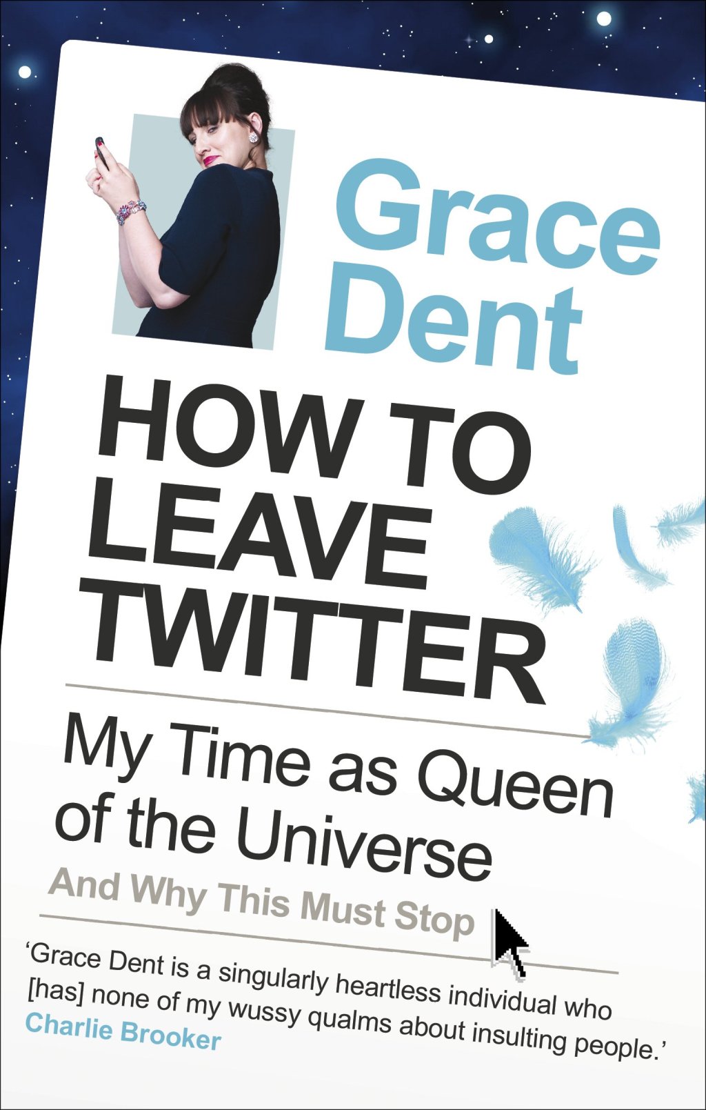 How To Leave Twitter by Grace Dent (Faber & Faber, 2011).