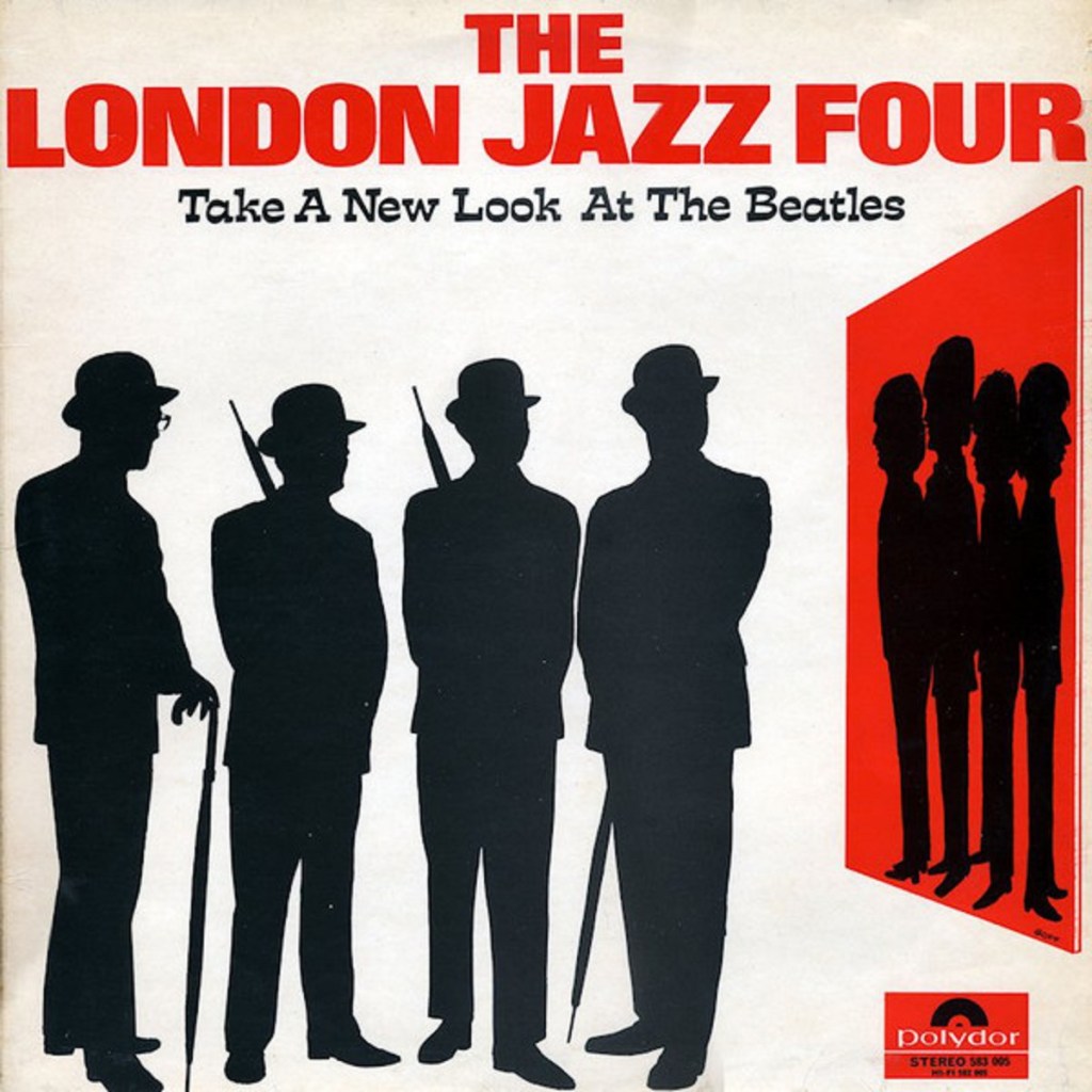 The London Jazz Four - Take A New Look At The Beatles (Polydor, 1967).