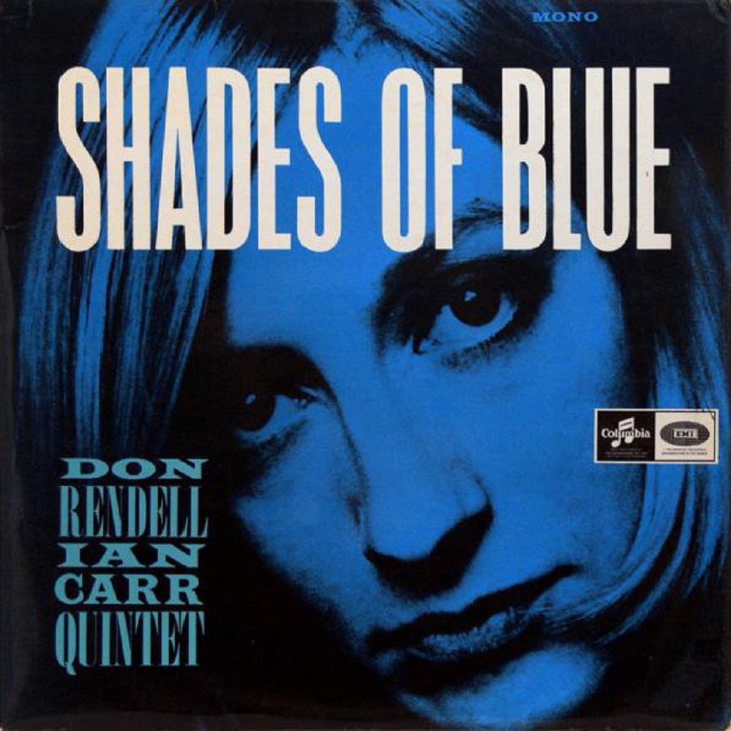 Shades Of Blue by The Don Rendell Ian Carr Quintet (Columbia, 1965).