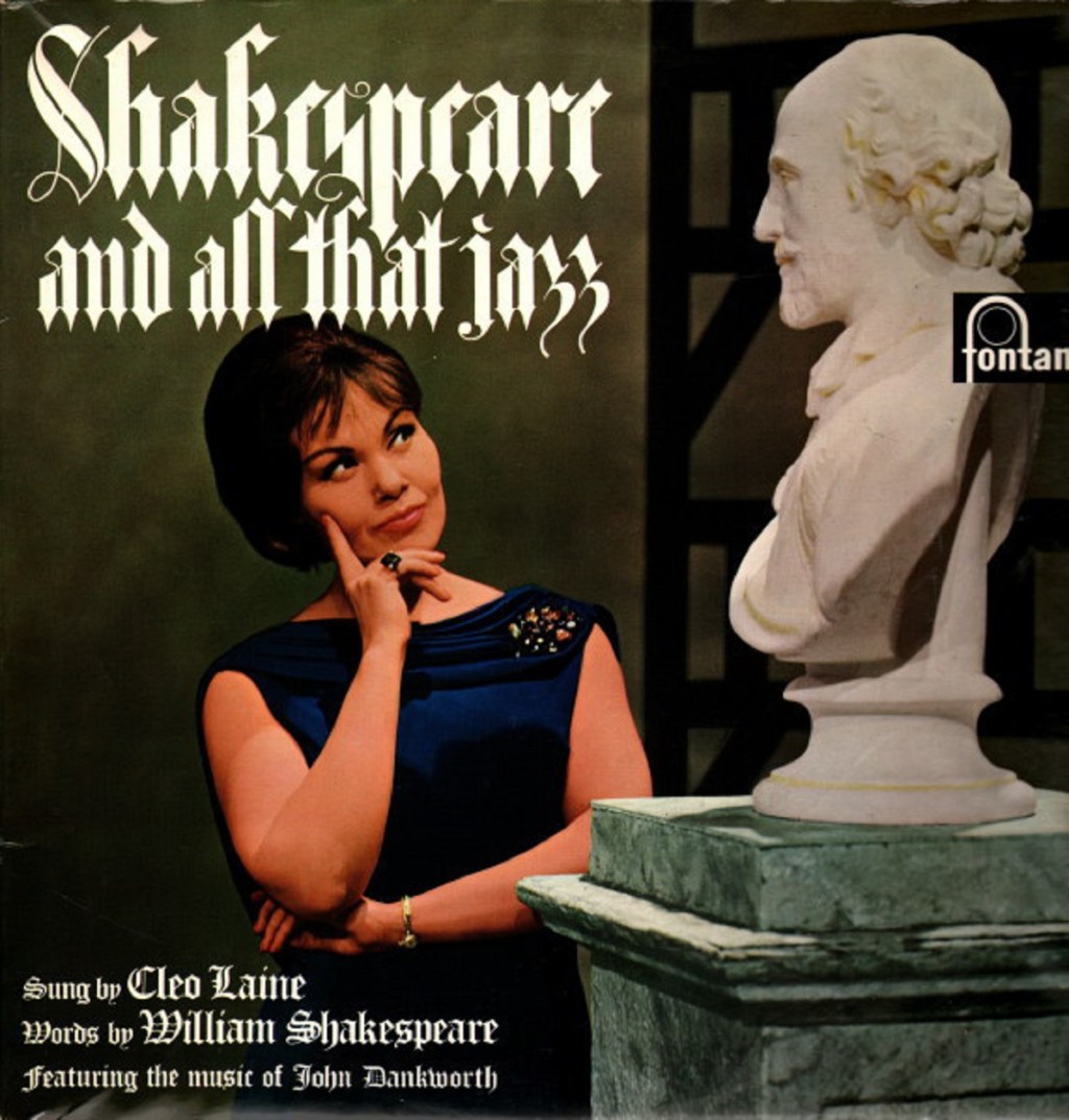 Shakespeare And All That Jazz by Cleo Laine and John Dankworth (Fontana, 1964).