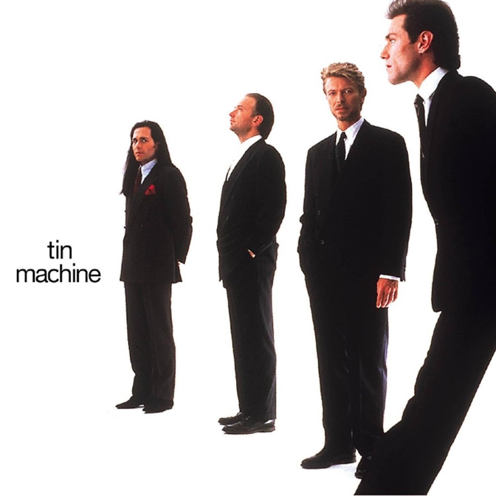 Tin Machine by Tin Machine (EMI, 1989).