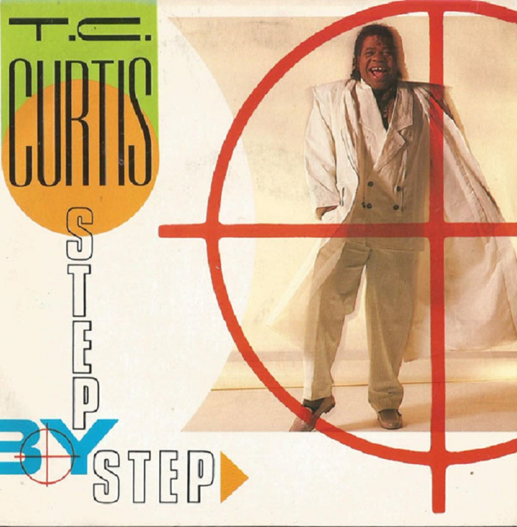 T.C. Curtis - Step By Step (Hot Melt, 1986).