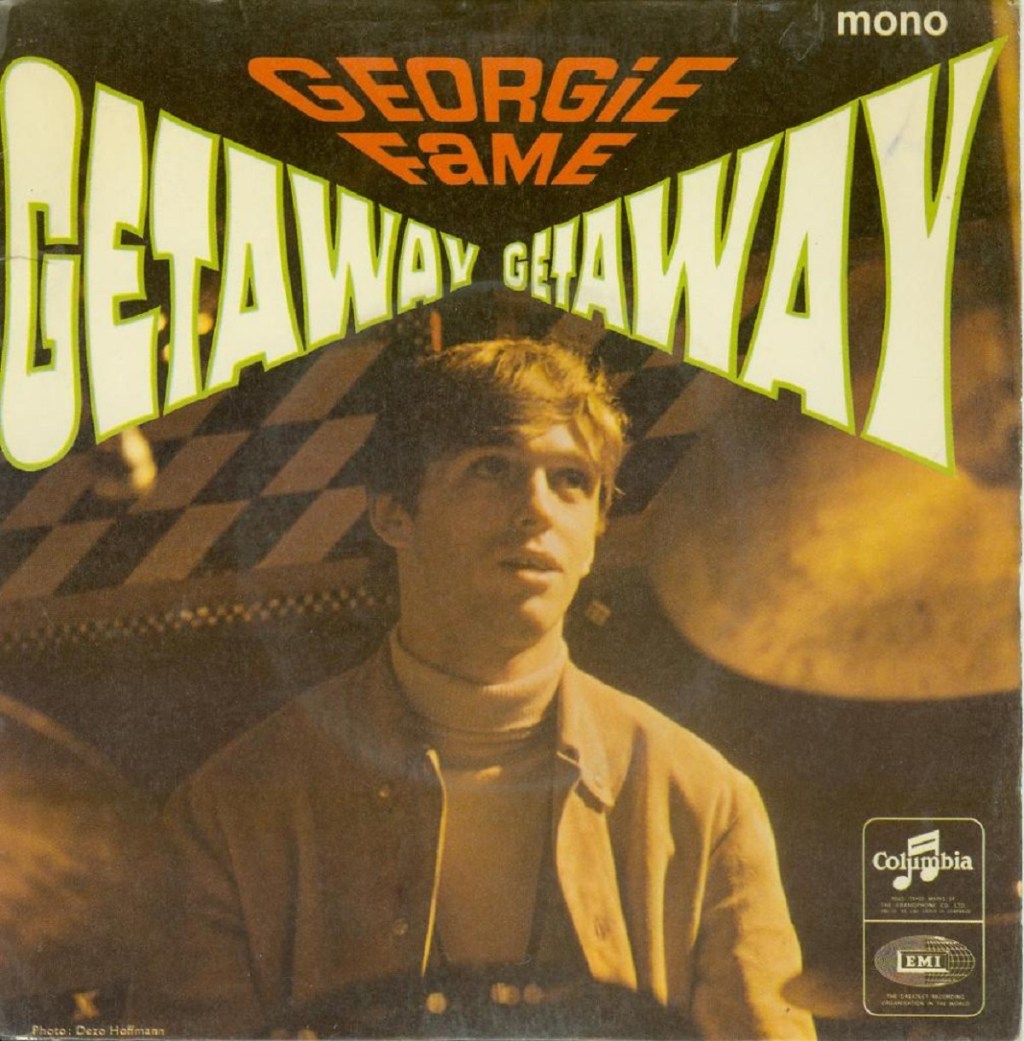 Get Away by Georgie Fame (Columbia, 1966).