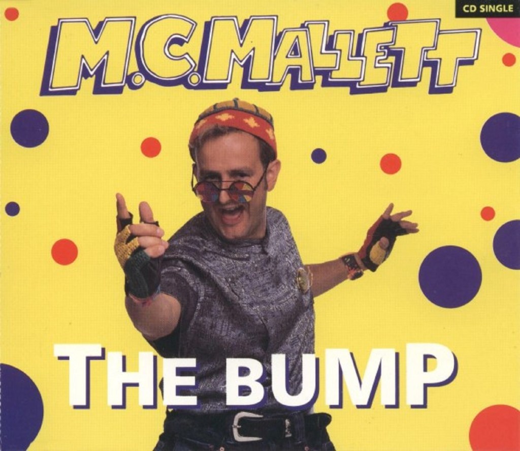 The Bump by M.C. Mallett (Polydor, 1991) - listen to Joanne Sheppard and Tim Worthington talking about it in Looks Unfamiliar.