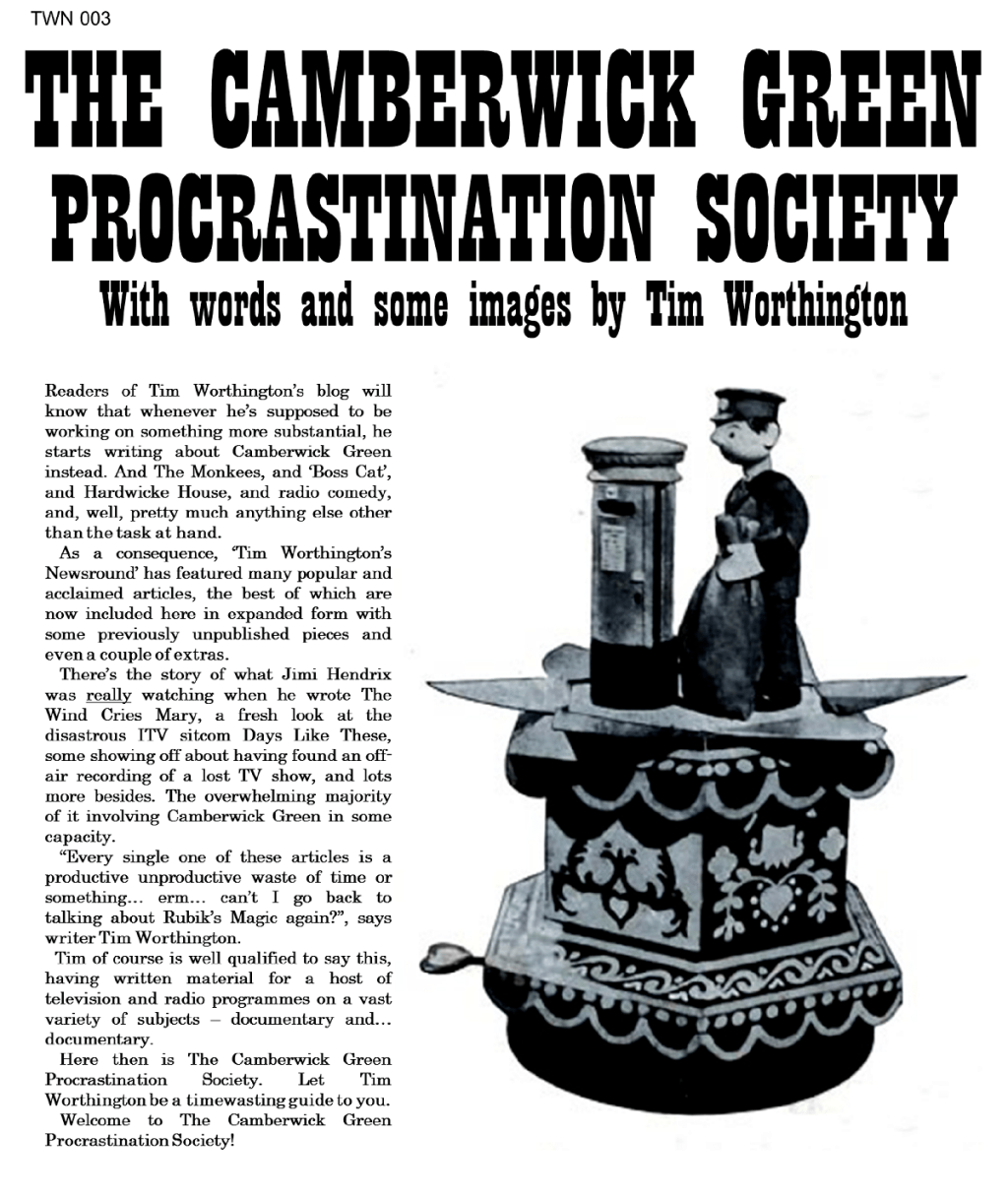 The Camberwick Green Procrastination Society by Tim Worthington. No responsibility will be assumed for minds being blown.
