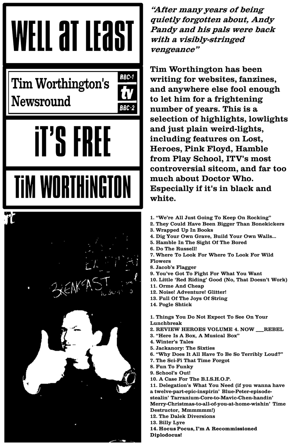 Well At Least It's Free by Tim Worthington.