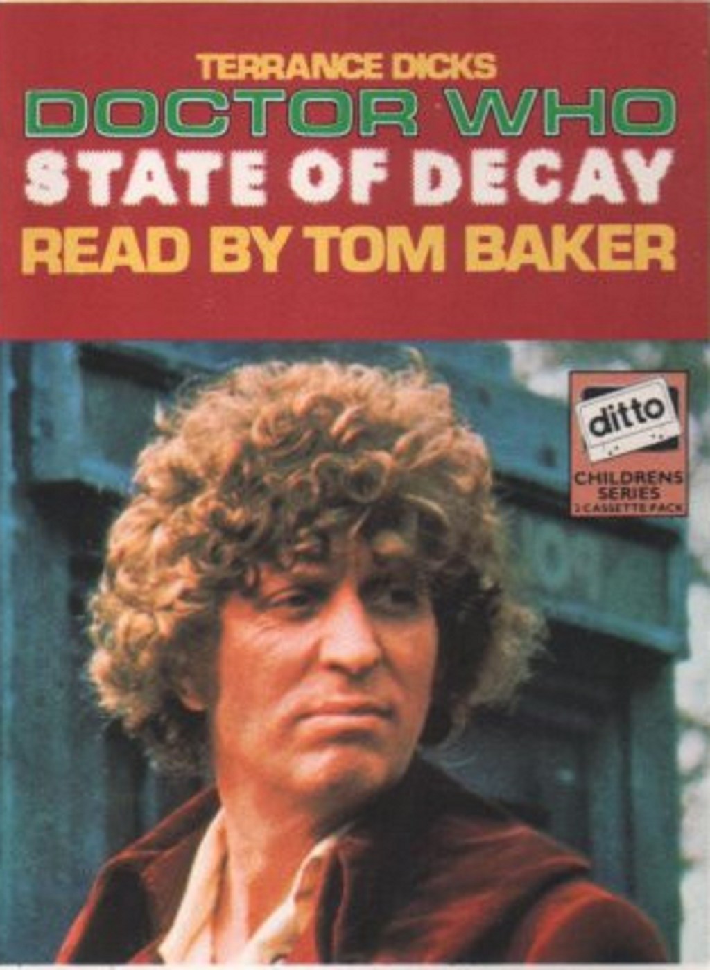 Doctor Who - State Of Decay by Terrance Dicks, read by Tom Baker (Pickwick Talking Books. 1981).