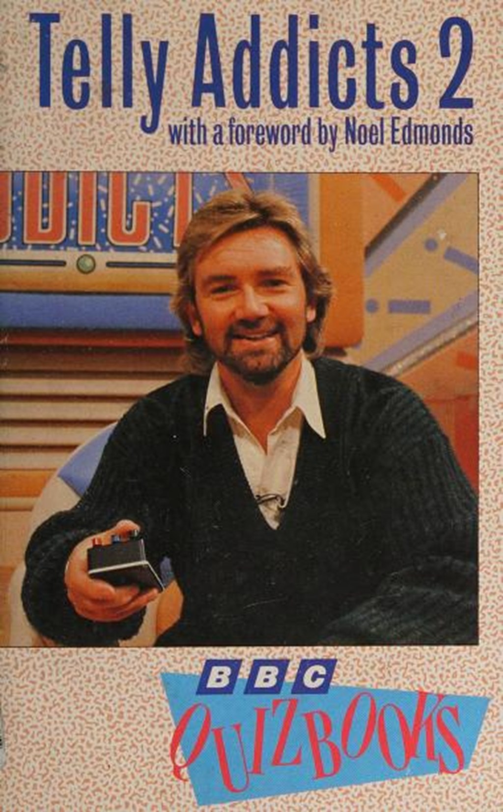 Telly Addicts (BBC1, 1985-98).