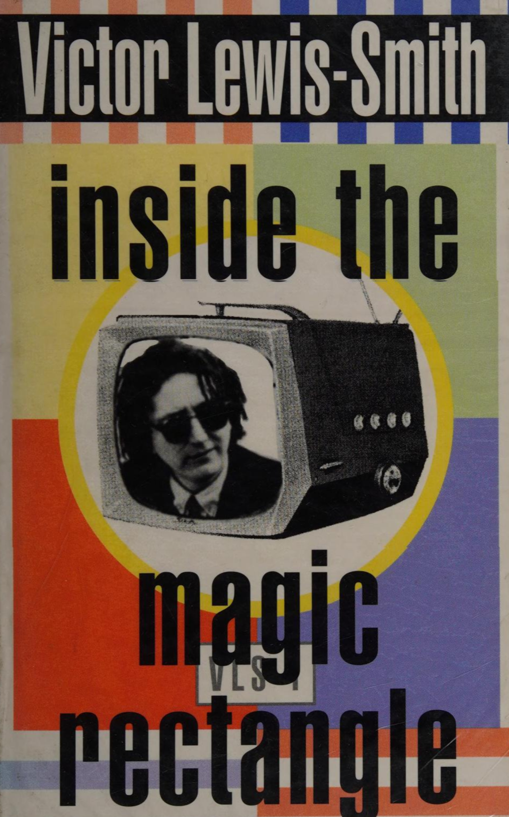 Inside The Magic Rectangle by Victor Lewis-Smith (Gollancz, 1995) - listen to Ricardo Autobahn and Tim Worthington talking about it in Looks Unfamiliar.