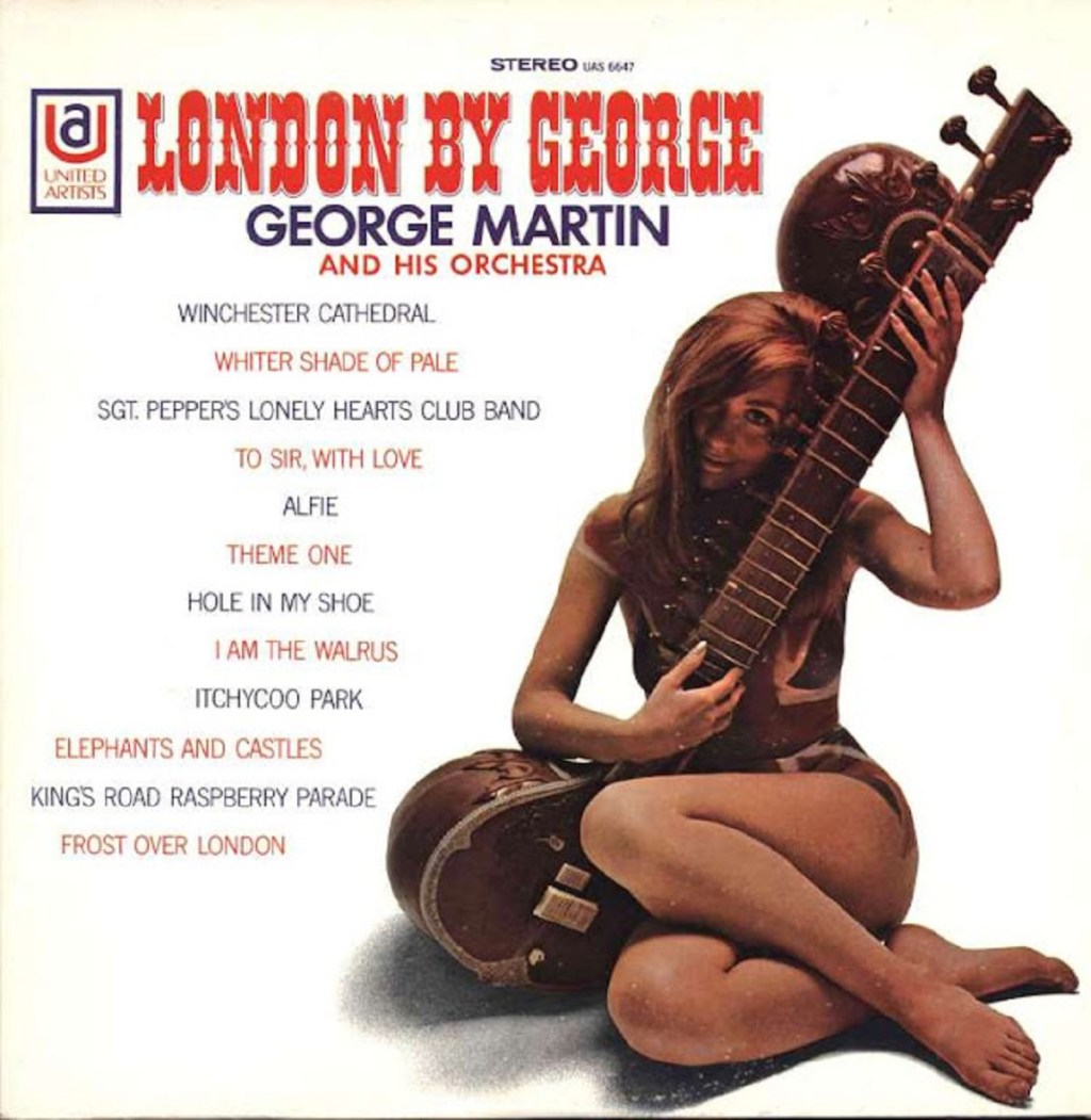 London By George by George Martin And His Orchestra (United Artists, 1968).