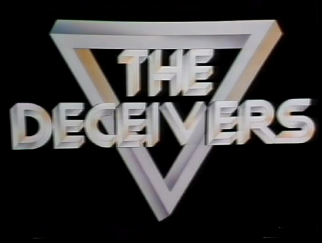 The Deceivers (BBC2, 1981) - listen to Mitch Benn and Tim Worthington talking about it in Looks Unfamiliar.