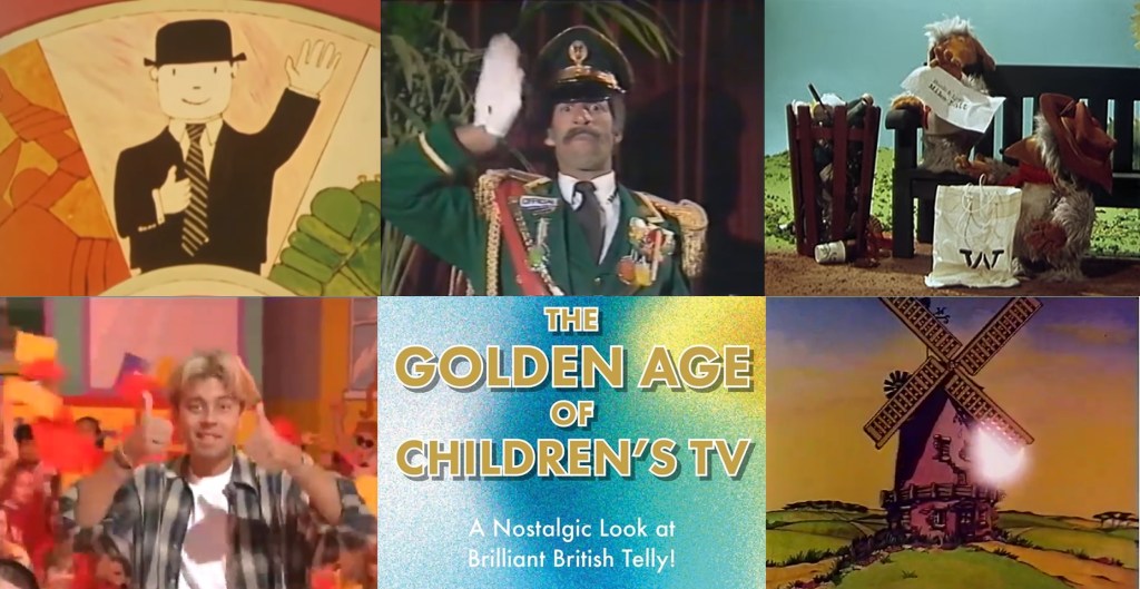The Golden Age Of Children's TV with Tim Worthington and Donna Rees on Mr. Benn, Chris Shaw on Film Fun, Suzy Robinson on The Wombles, Lydia Mizon on Fun House and Deborah Tracey on Emu's All-Live Pink Windmill Show.