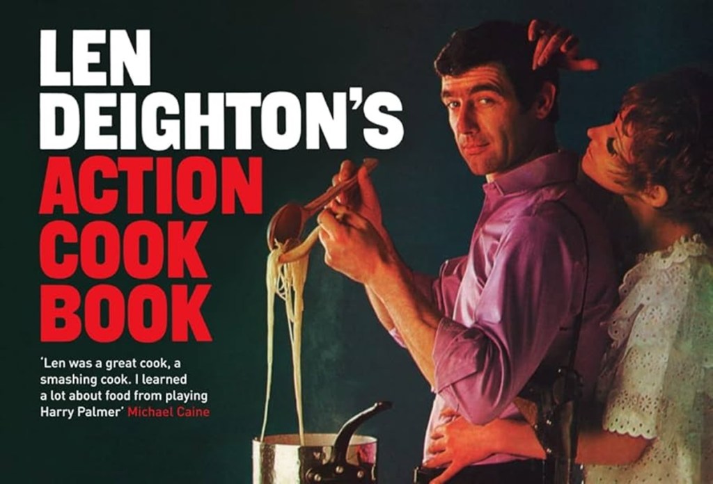 Len Deighton's Action Cook Book (Jonathan Cape, 1965).
