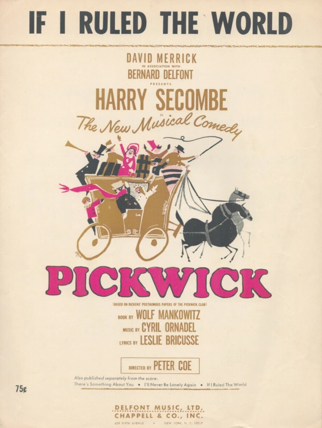 If I Ruled The World from Pickwick (1963) - listen to Tim Worthington talking to Tyler Adams about it in Goon Pod.