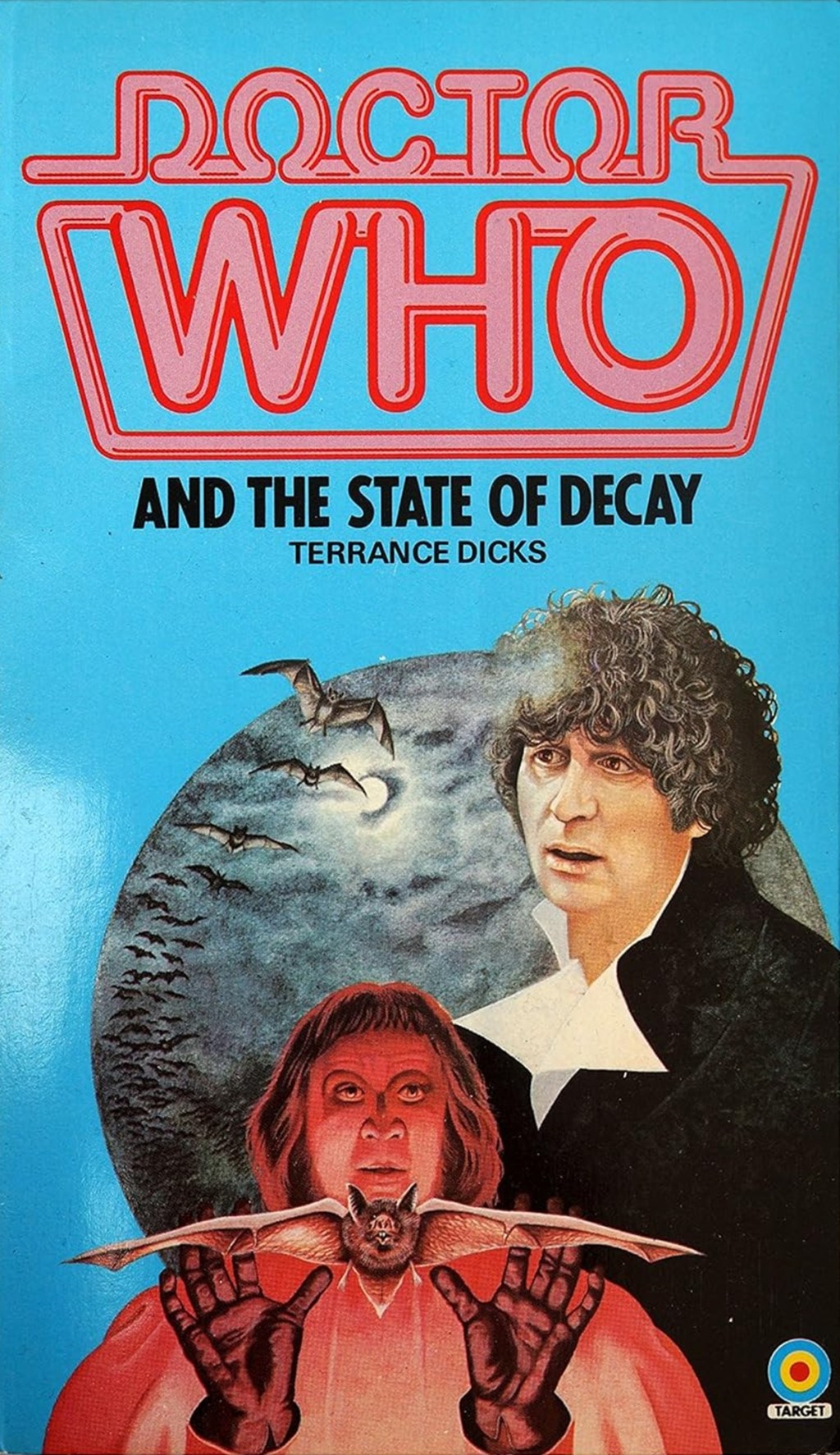 Doctor Who And The State Of Decay by Terrance Dicks (Target, 1982).
