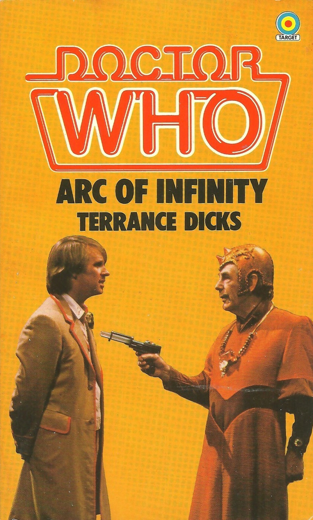 Doctor Who - Arc Of Infinity by Terrance Dicks (Target, 1983).