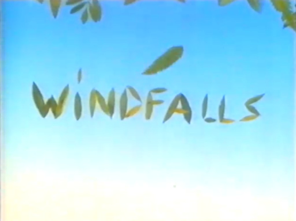Windfalls (ITV, 1987).
