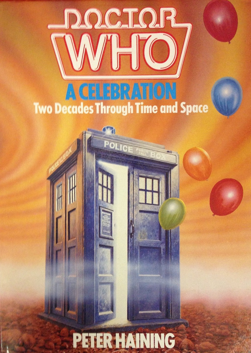 Doctor Who - A Celebration by Peter Haining (W.H. Allen, 1983).