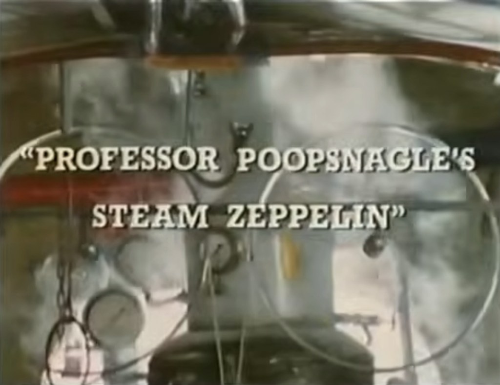 Professor Poopsnagle's Steam Zeppelin (The Nine Network, 1987).
