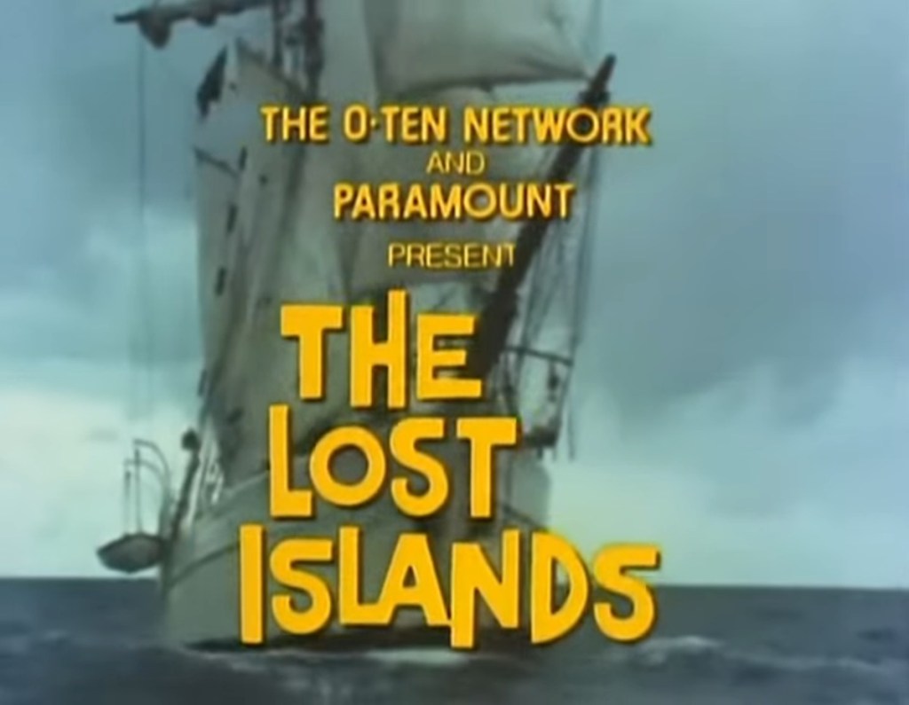 The Lost Islands (Paramount/The O-Ten Network, 1976).