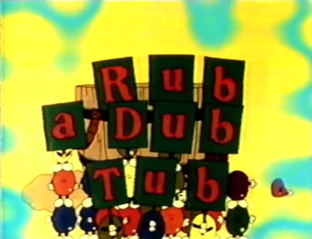 Rub-A-Tub-Tub (ITV 1983-84).